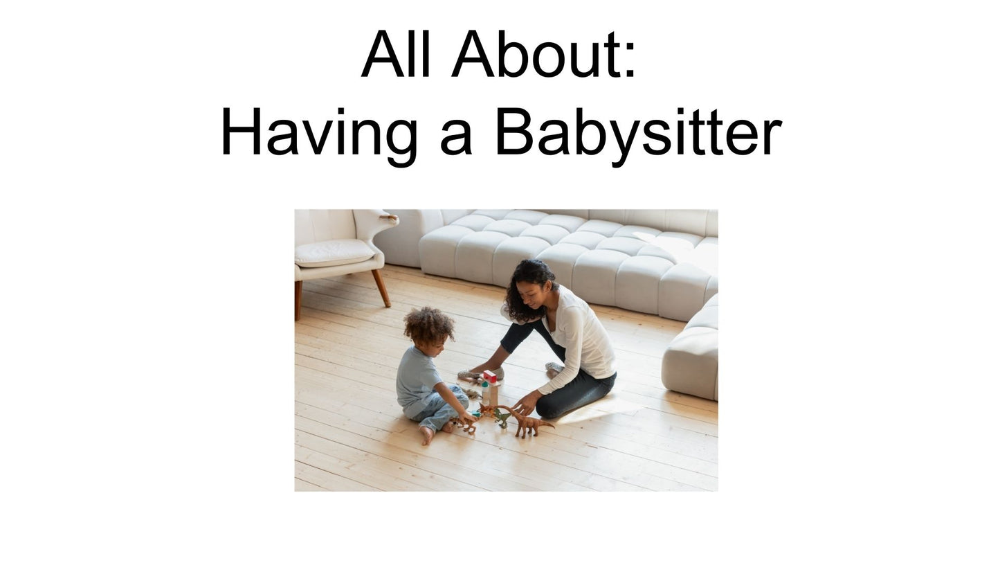 All About Having a Babysitter