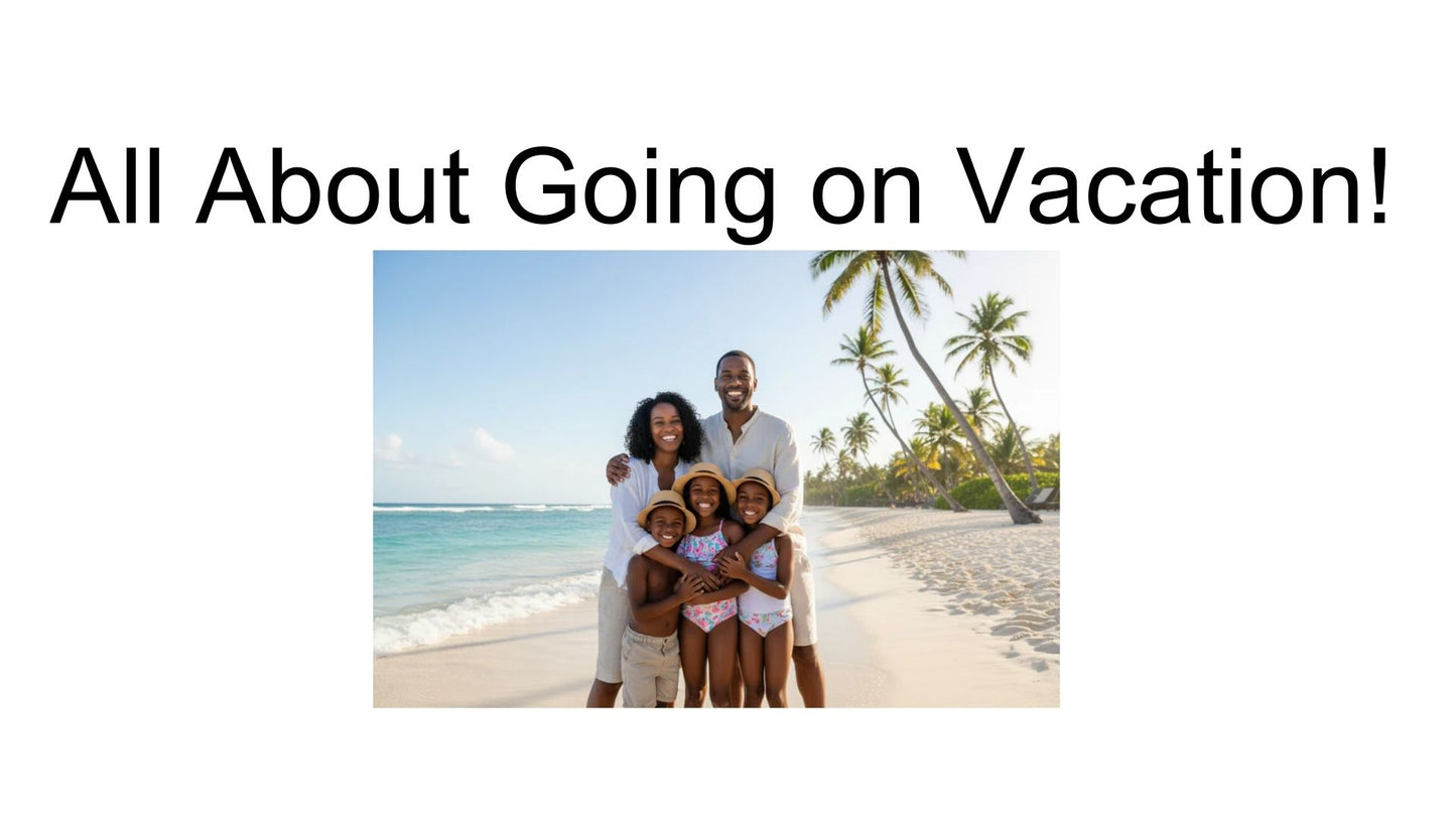 All About Going on Vacation