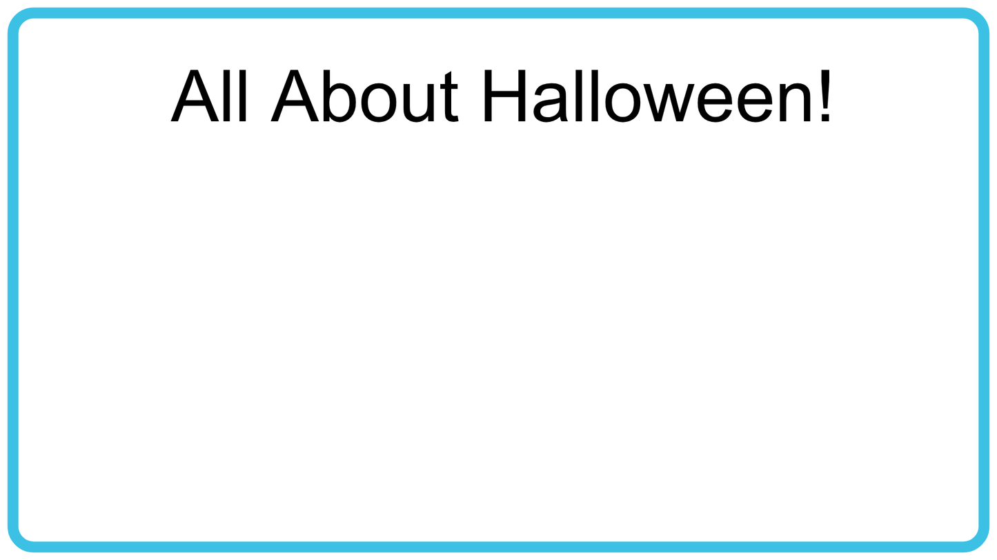 All About Halloween!