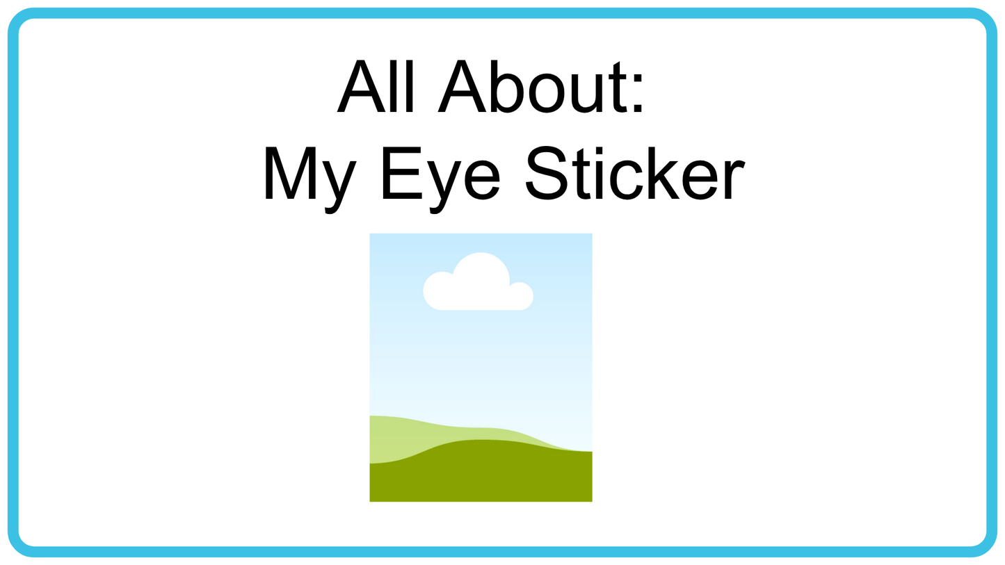All About My Eye Sticker (Patching)