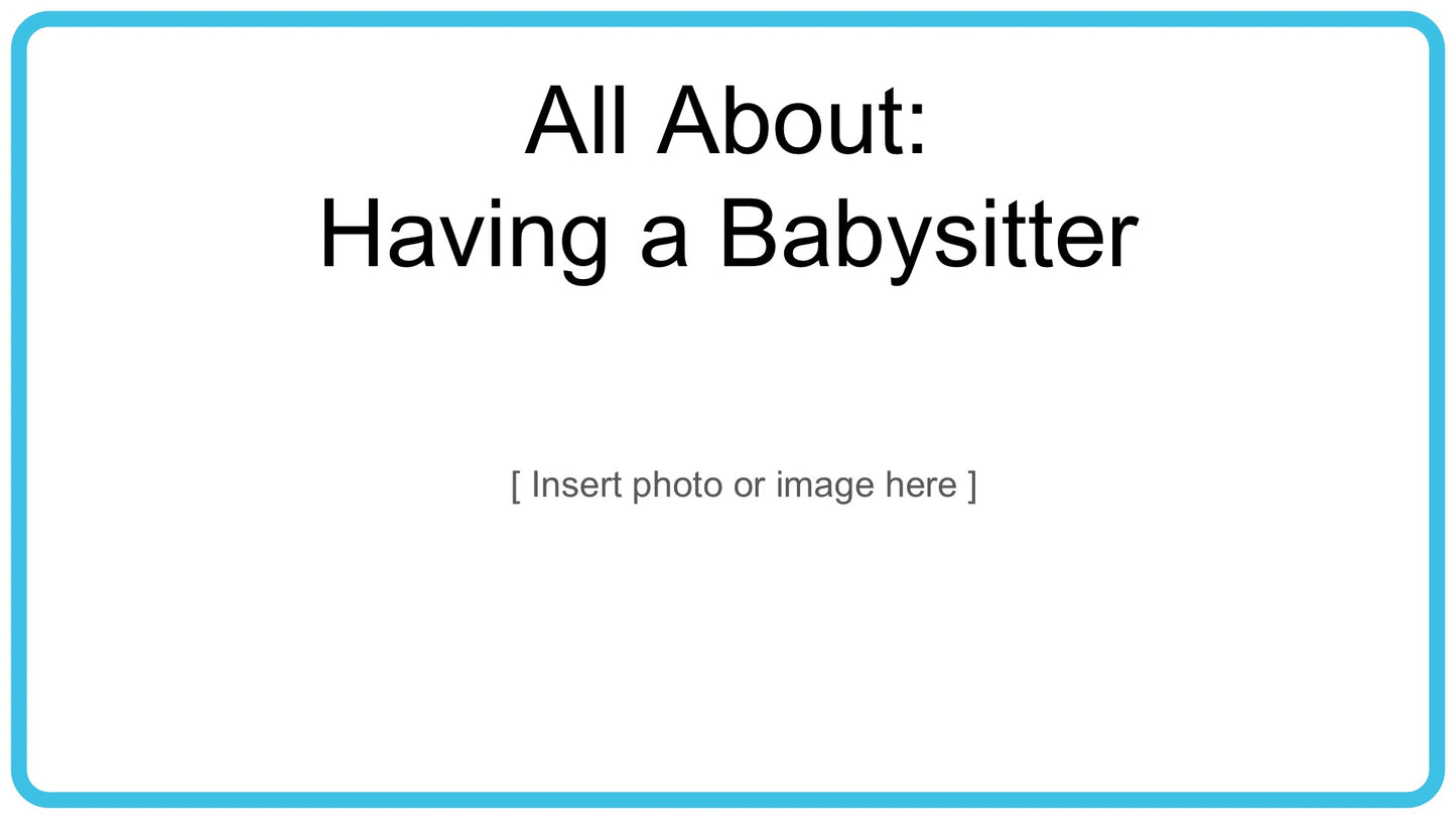 All About Having a Babysitter